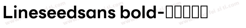 Lineseedsans bold字体转换